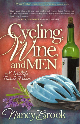 Cover Cycling, Wine and Men.  Copyright Nancy Brook 2011.  All Rights Reserved.