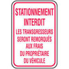 Parking Prohibited.  Violators will be towed away at own expense.